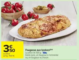 Carrefour Market Fougasse aux lardons offre
