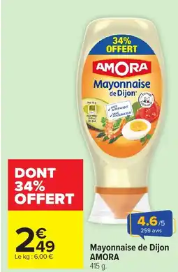 Carrefour Market AMORA Mayonnaise de Dijon offre