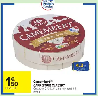 Carrefour Market Camembert carrefour classic' offre