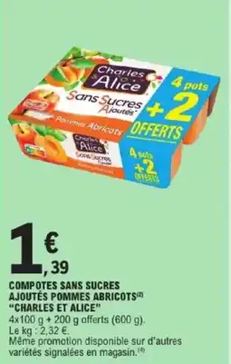 E.Leclerc Express Compotes sans sucres ajoutés pommes abricots charles et alice offre