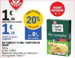E.Leclerc Express Riz complet 10 min comptoir du grain offre
