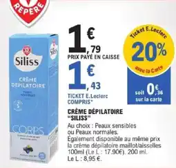 E.Leclerc Express Crème dépilatoire siliss offre
