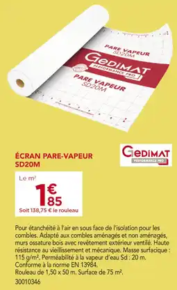 Gedimat Écran Pare-Vapeur SD20M offre