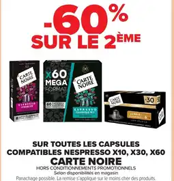 Carrefour Market CARTE NOIRE Sur toutes les capsules compatibles nespresso x10, x30, x60 offre