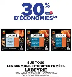 Carrefour Market LABEYRIE Sur tous les saumons et truites fumées offre