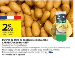 Carrefour Market Pomme de terre de consommation blanche carrefour le marché offre