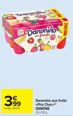 Carrefour Market DANONE Danonino aux fruits <<Prix Choc>> offre