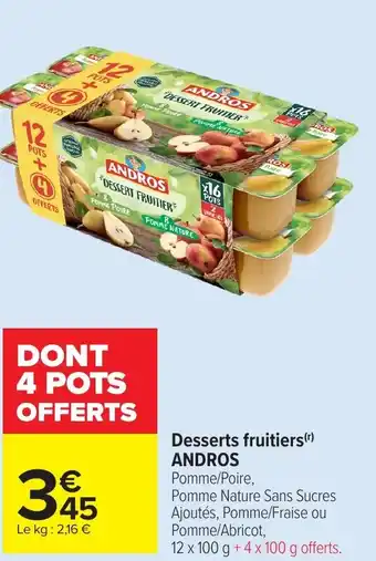 Carrefour Market ANDROS Desserts fruitiers offre