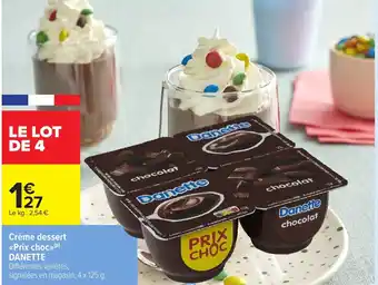 Carrefour Market DANETTE Crème dessert <<Prix choc>> offre