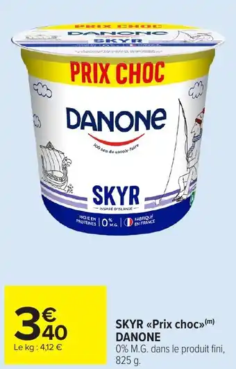 Carrefour Market DANONE SKYR <<Prix choc offre