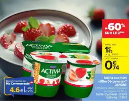 Carrefour Market DANONE Activia aux fruits <<Offre Découverte⟫ offre