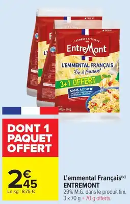Carrefour Market ENTREMONT L'emmental Français offre
