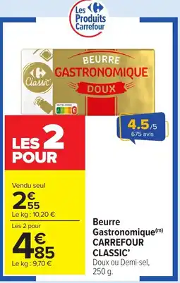 Carrefour Market Beurre gastronomique carrefour classic offre