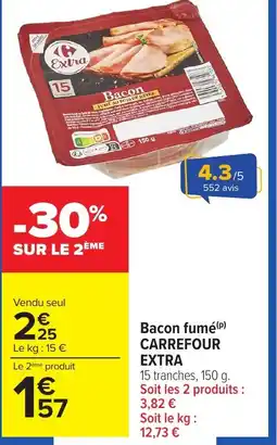 Carrefour Market Bacon fumé carrefour extra offre
