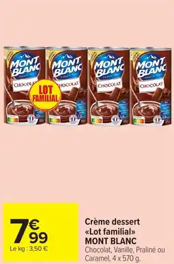 Carrefour Market MONT BLANC Crème dessert <<Lot familial»> offre