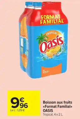Carrefour Market OASIS Boisson aux fruits <<Format Familial>> offre