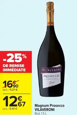 Carrefour Market VILAVERONI Magnum Prosecco offre