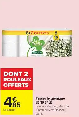 Carrefour Market LE TREFLE Papier hygiénique offre