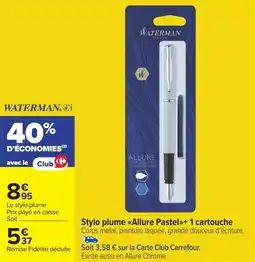 Carrefour Market Stylo plume «Allure Pastel»>+ 1 cartouche offre