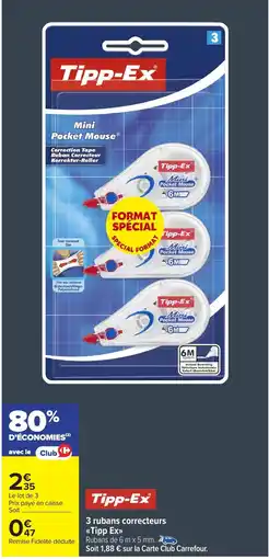 Carrefour Market TIPP-EX 3 rubans correcteurs offre