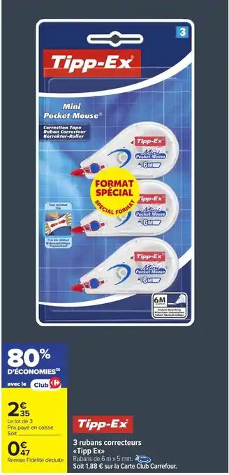 Carrefour Market TIPP-EX 3 rubans correcteurs offre