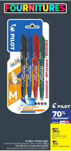 Carrefour Market 4 rollers <<Frixion ball>> offre