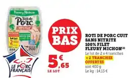 U Express FLEURY MICHON Roti de porc cuit sans nitrite 100% filet offre