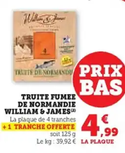 U Express WILLIAM & JAMES Truite fumee de normandie offre