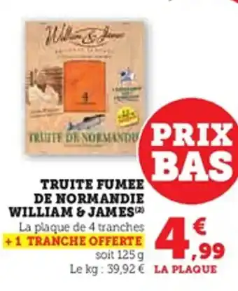 U Express WILLIAM & JAMES Truite fumee de normandie offre