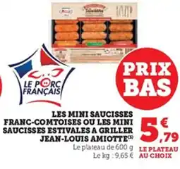 U Express Les mini saucisses franc-comtoises ou les mini saucisses estivales a griller jean-louis amiotte offre