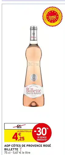 Intermarché BILLETTE Aop côtes de provence rosé offre