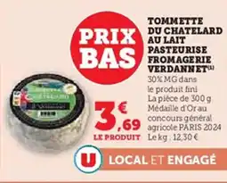 U Express Tommette du chatelard au lait pasteurise bas fromagerie verdannet offre