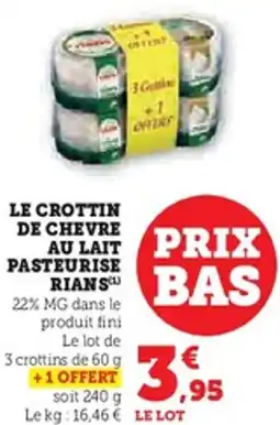 U Express RIANS Le crottin de chevre au lait pasteurise offre