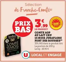 U Express JURAFLORE Comte aop au lait cru 15 mois fort des rousse offre