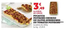 Bi1 Focaccia poivrons chorizo ou olives aubergines ou tomates poivrons offre