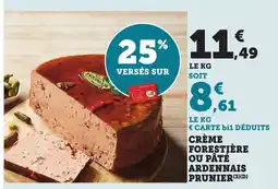 Bi1 Crème forestière ou pâté ardennais prunier offre