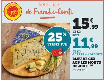 Bi1 Bleu de gex aop les monts de joux offre