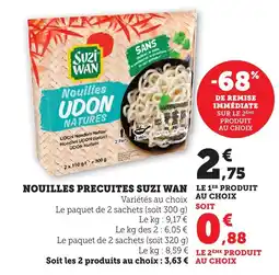 Bi1 SUZI WAN Nouilles precuites offre