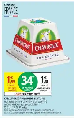 Intermarché Contact CHAVROUX PYRAMIDE NATURE offre
