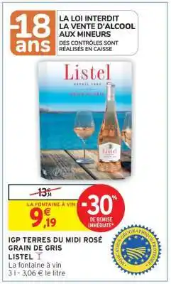 Intermarché Contact IGP TERRES DU MIDI ROSÉ GRAIN DE GRIS LISTEL offre