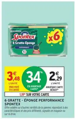 Intermarché Contact 6 GRATTE - ÉPONGE PERFORMANCE SPONTEX offre
