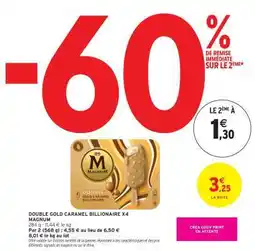 Intermarché DOUBLE GOLD CARAMEL BILLIONAIRE X4 MAGNUM offre