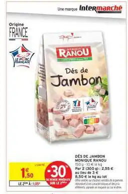 Intermarché DÉS DE JAMBON MONIQUE RANOU offre