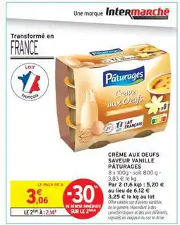 Intermarché CRÈME AUX OEUFS SAVEUR VANILLE PÂTURAGES offre