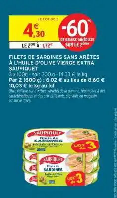 Intermarché FILETS DE SARDINES SANS ARÊTES À L'HUILE D'OLIVE VIERGE EXTRA SAUPIQUET offre