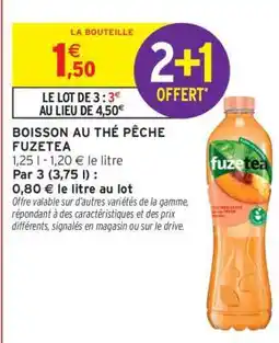 Intermarché BOISSON AU THÉ PÊCHE FUZETEA offre