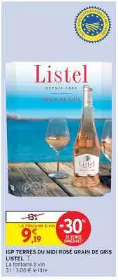 Intermarché IGP TERRES DU MIDI ROSÉ GRAIN DE GRIS LISTEL offre