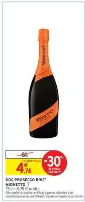 Intermarché DOC Prosecco Brut Mionetto offre