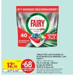 Intermarché TABLETTES LAVE-VAISSELLE PLATINIUM PLUS ORIGINAL X40 FAIRY offre
