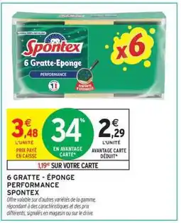 Intermarché 6 GRATTE - ÉPONGE PERFORMANCE SPONTEX offre